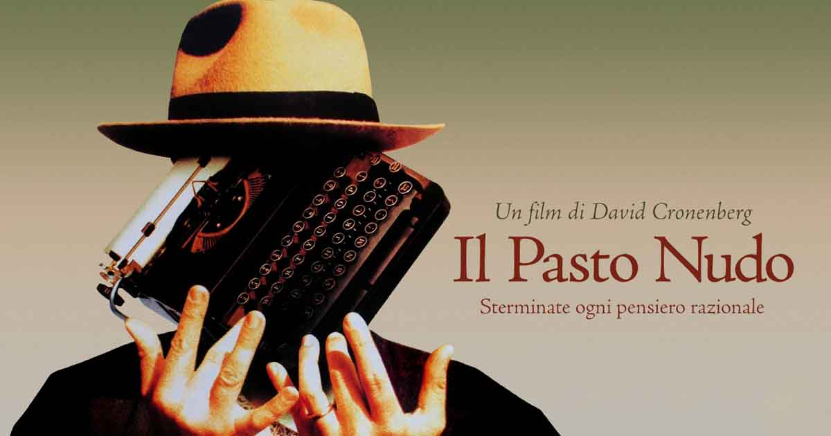 IL PASTO NUDO di David Cronenberg: la realtà come allucinazione del linguaggio.